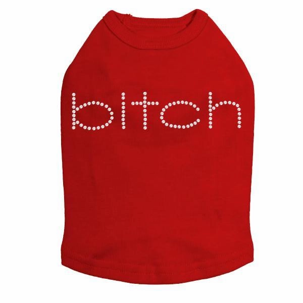 Bitch Rhinestone Dog Tank