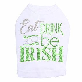 Eat Drink And Be Irish Rhinestone Dog Tank