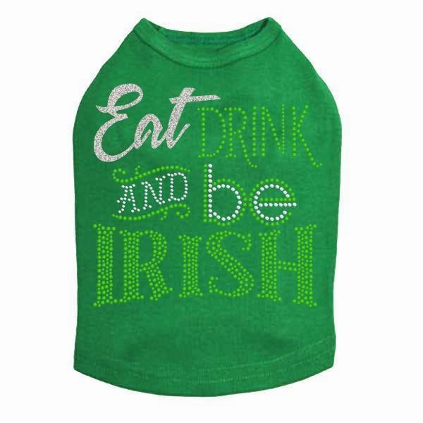 Eat Drink And Be Irish Rhinestone Dog Tank