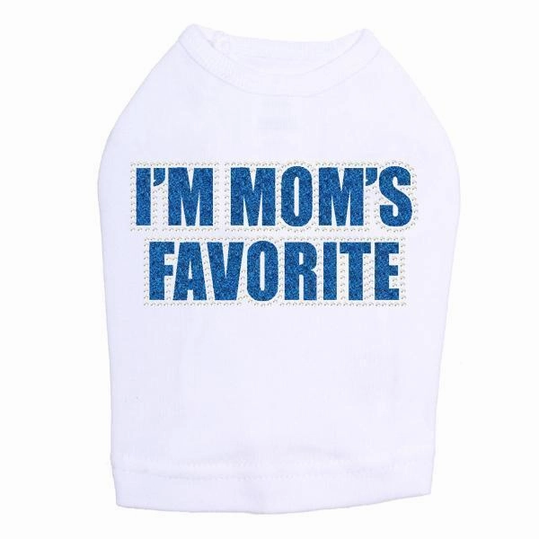 I'm Mom's Favorite Blue Rhinestone Dog Tank