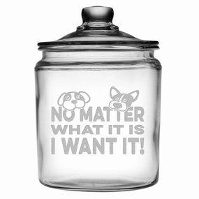 I Want It Glass Dog Treat Jar