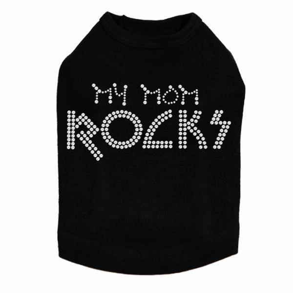 My Mom Rocks Rhinestone Dog Tank