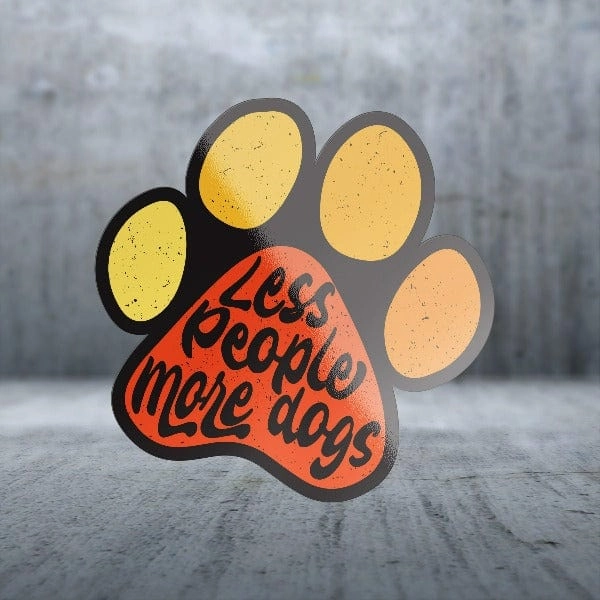 Sticker Pack Dog Sayings - Less People More Dogs Paw; Small Sticker