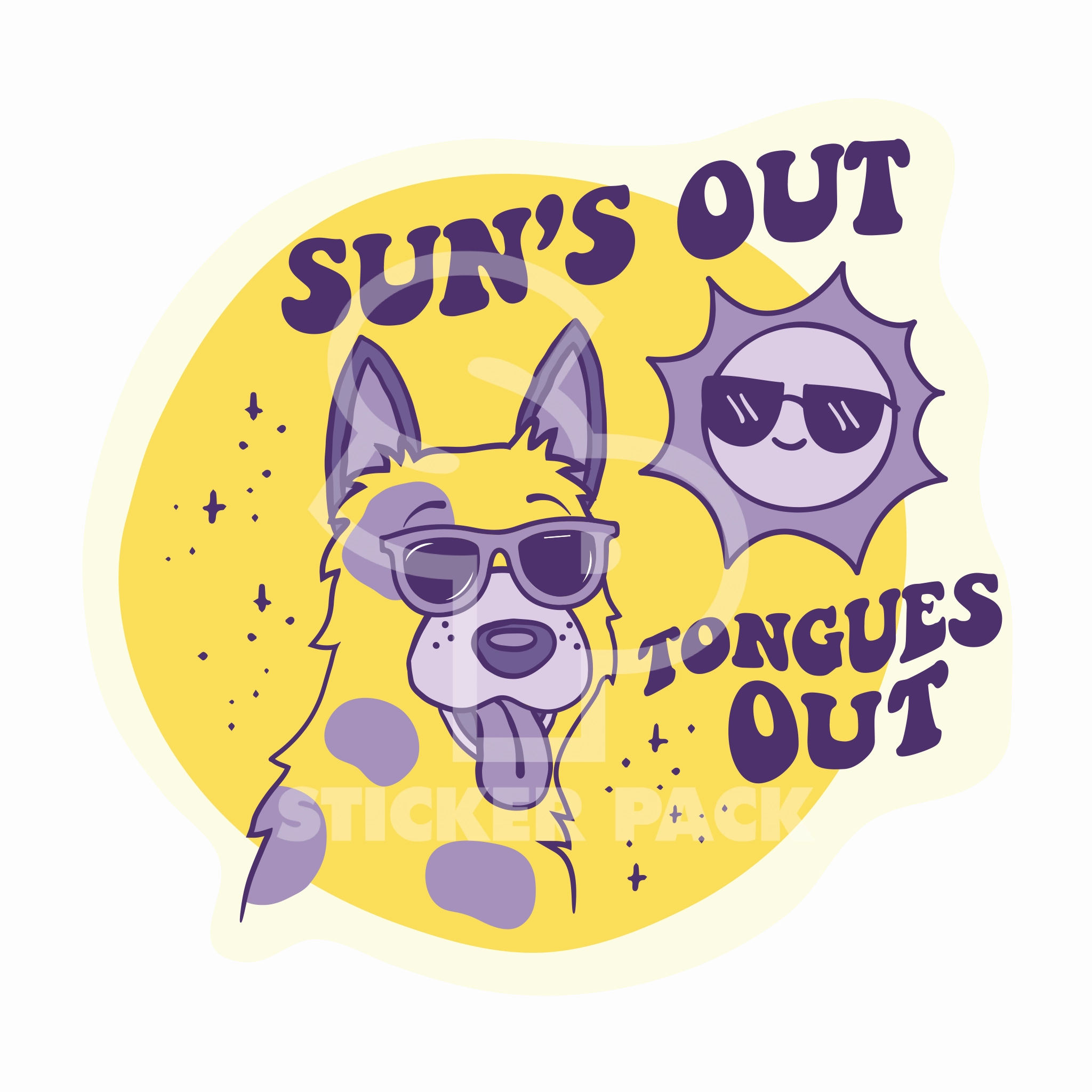 Sticker Pack Dog Sayings - Sun's Out Tongues Out