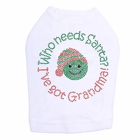 Who Needs Santa Rhinestone Dog Tank